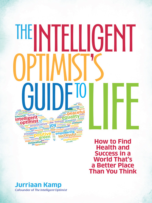Title details for The Intelligent Optimist's Guide to Life by Jurriaan Kamp - Wait list